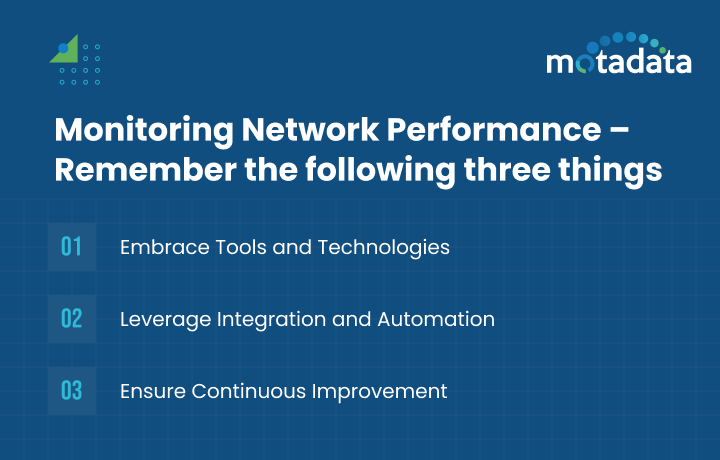 Monitoring Network Performance – Remember the following three things