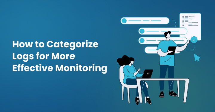 How to Categorize Logs for More Effective Monitoring